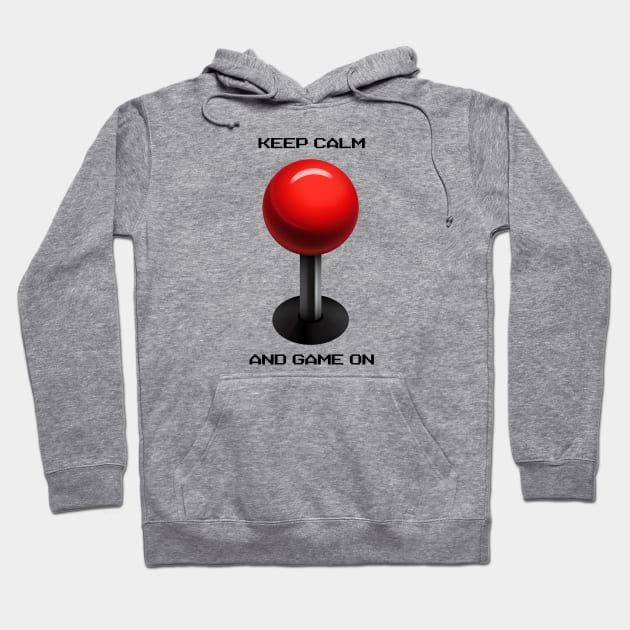 Keep Calm and Game On - Arcade Hoodie by brcgreen